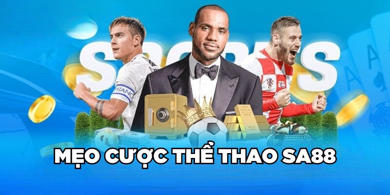 Mẹo cược thể thao Sa88