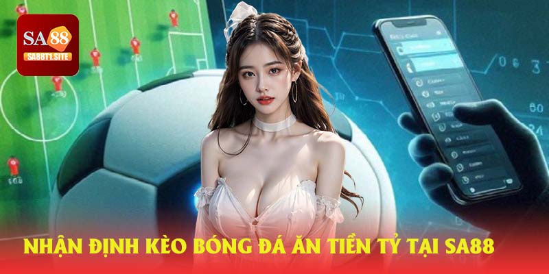 Nhận định kèo bóng đá