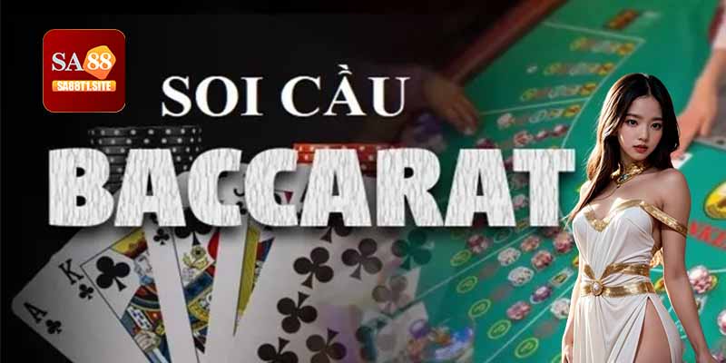 Soi cầu baccarat