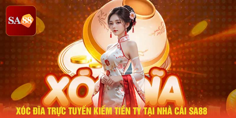 Xóc đĩa trực tuyến tại SA88